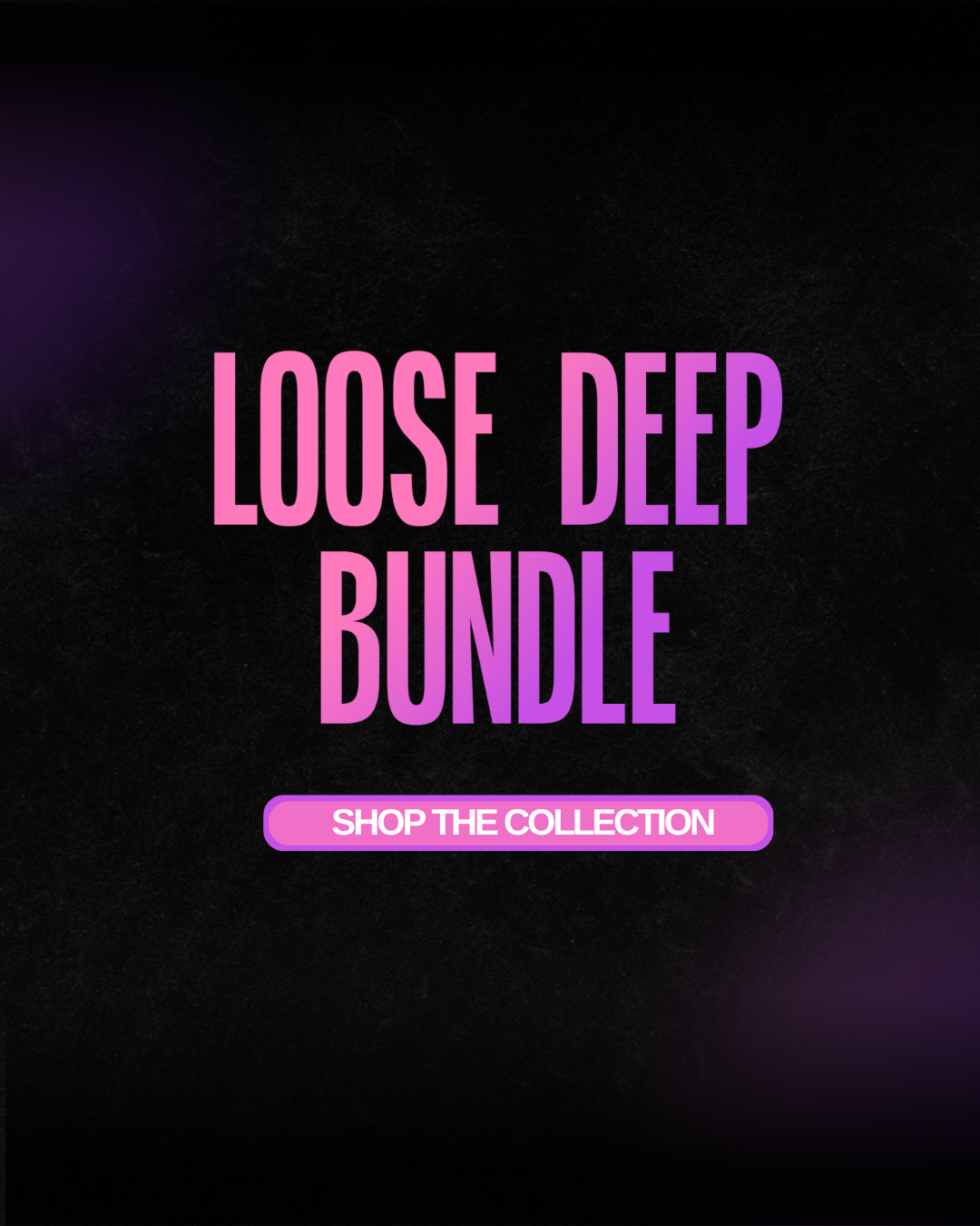 Loose Deep Bundle